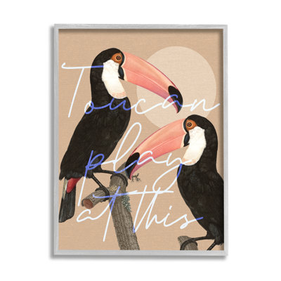 " Toucan Play At This Funny Phrase Tropical Birds " by Daphne Polselli