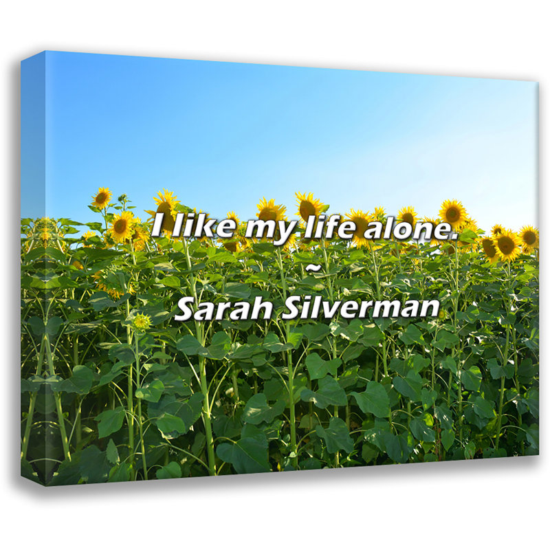 Citation de Sarah Silverman: J'aime ma vie seule., H 26 po x l 32 po