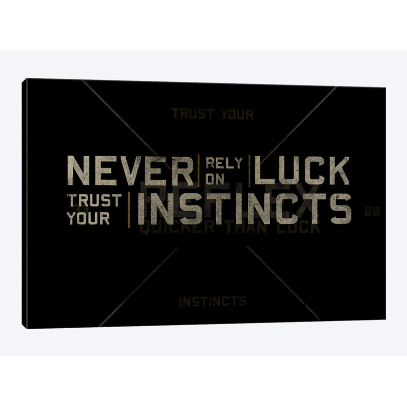 « trust your instincts », art textuel sur toile, H 26 po x l 40 po x P 1,5 po