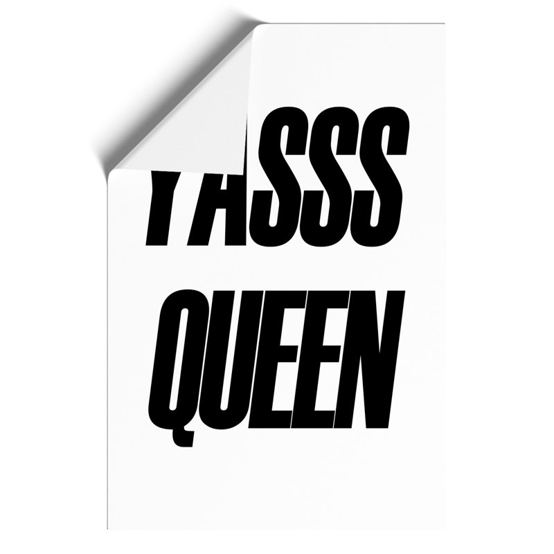 Yas Queen - Unframed Typography, 59cm H x 42cm W x 0.1cm D