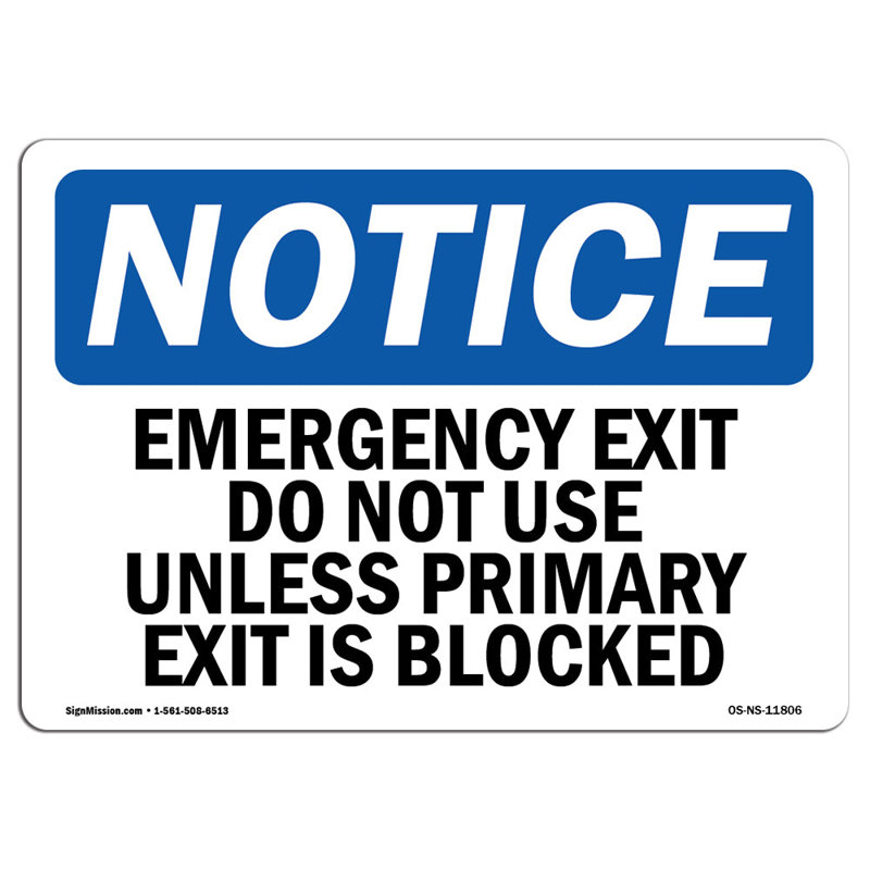 Notice - Emergency Exit Do Not Use Unless Primary Sign