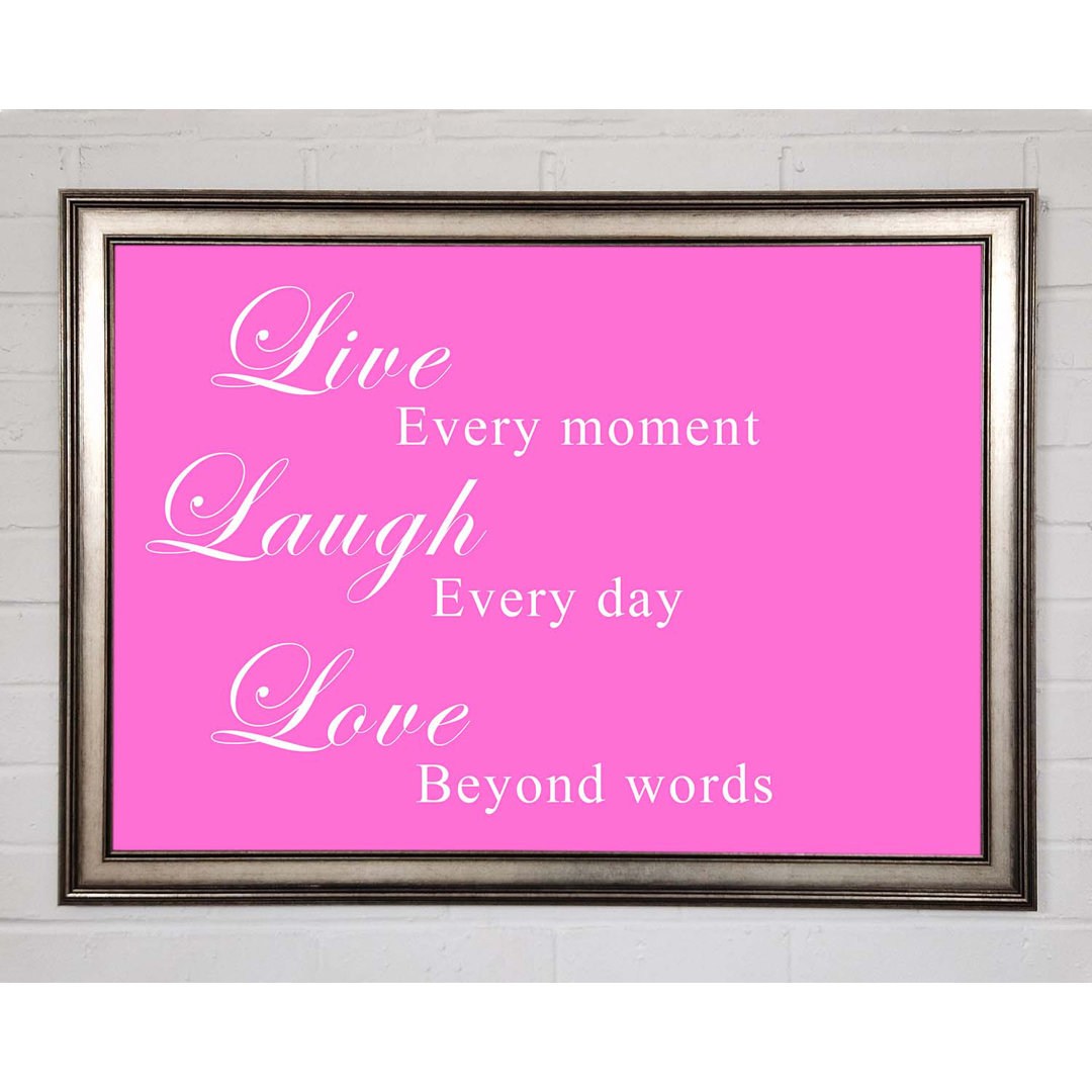 Gerahmtes Poster Love Quote Live Laugh Love Vivid Pink