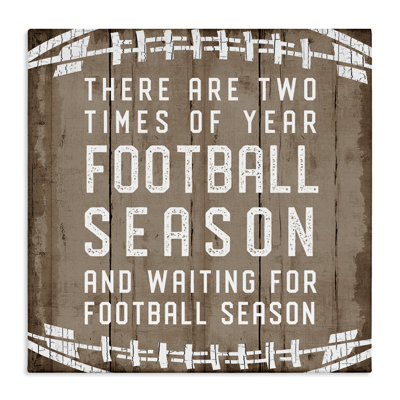 Time Of Year Football Season Rustic Sports Phrase Stretched Canvas Wall Art By CAD Designs