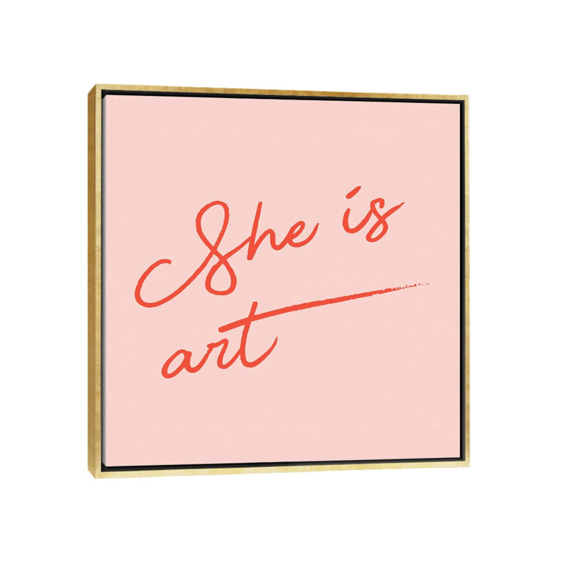 She Is Art Pink - reproduction d'art textuel, H 26 po x l 26 po x P 1,5 po, Toile encadrée d'or, Pas de tapis