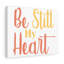 Be Still - Wrapped Canvas Print-556134761