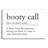 " Booty Call " by Lettered & Lined-1642108618