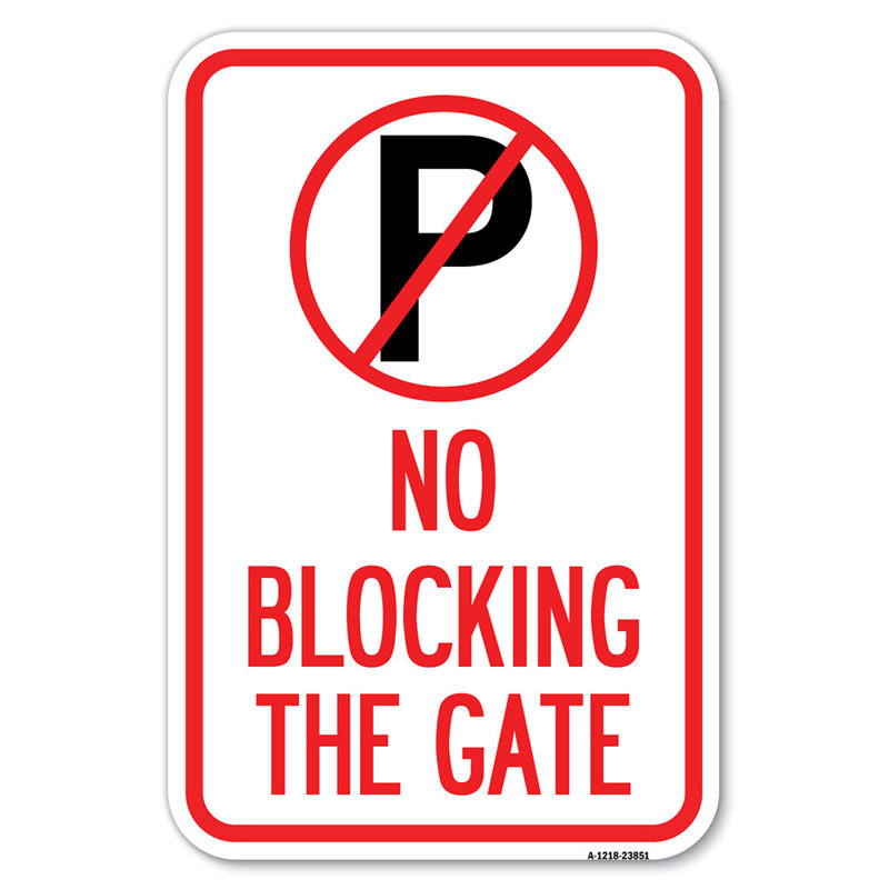 No Blocking The Gate With Graphic / 23851, H 18 po x l 12 po x P 1 po
