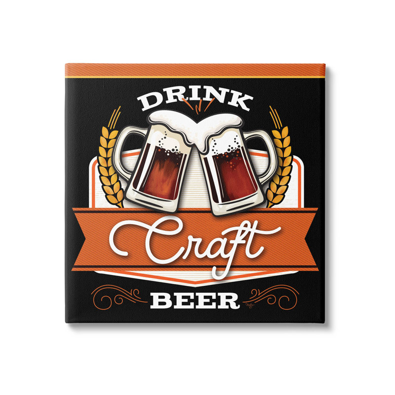 «Drink Craft Beer» par Mollie B., H 17 po x l 17 po x P 1,5 po, Toile tendue