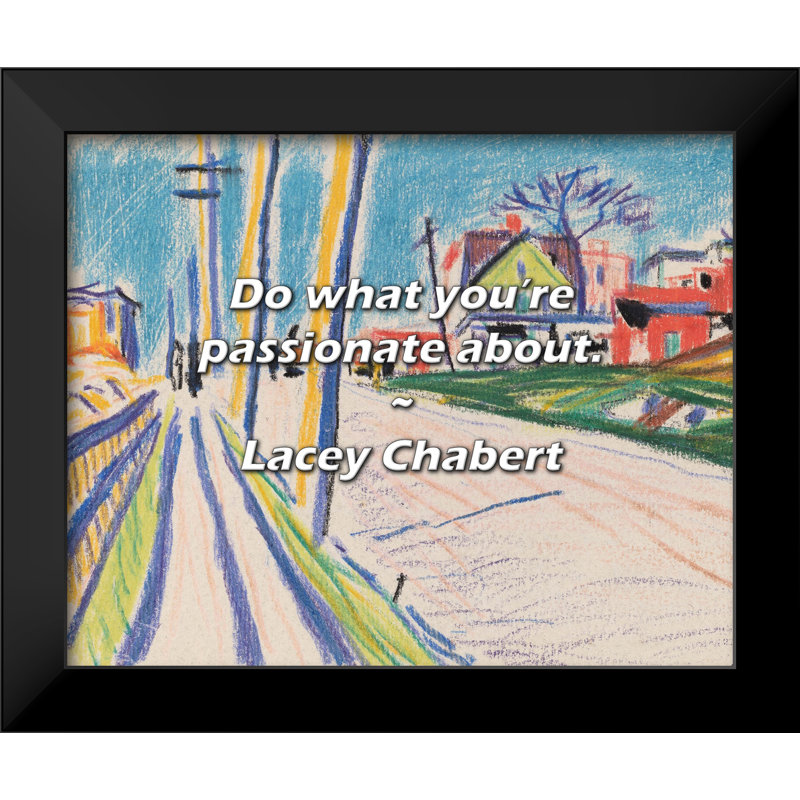 Lacey Chabert Quote: Do what you’re passionate about.