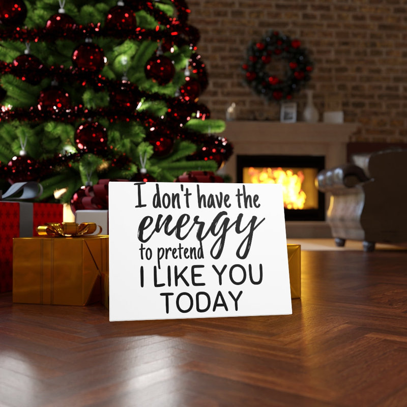 I Like You Today - Wrapped Canvas Print