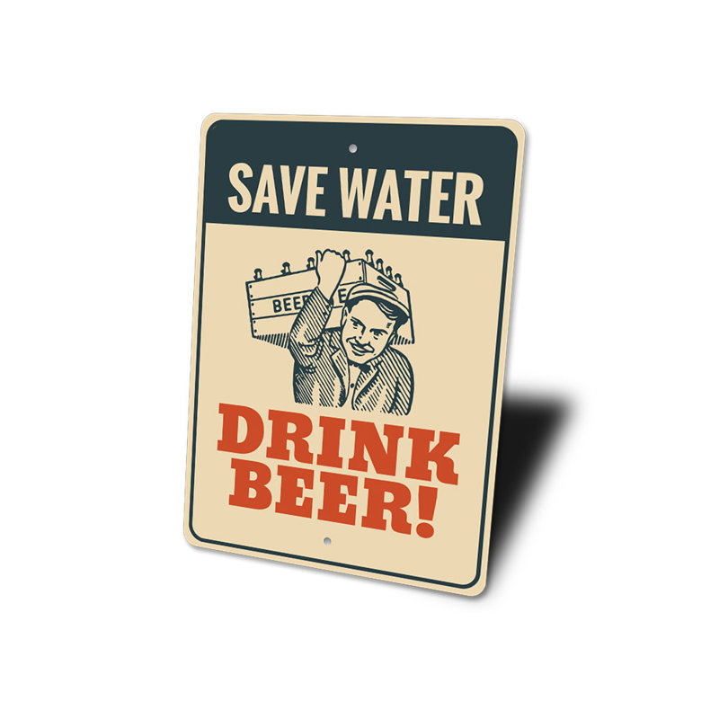 Plaque «Save Water Drink Beer» en aluminium, H 14 po x l 10 po x P 0,04 po