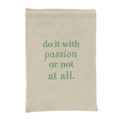 Do It with Passion or Not at All — Distressed Linen Texture — Portrait Woven Wall Tapestry