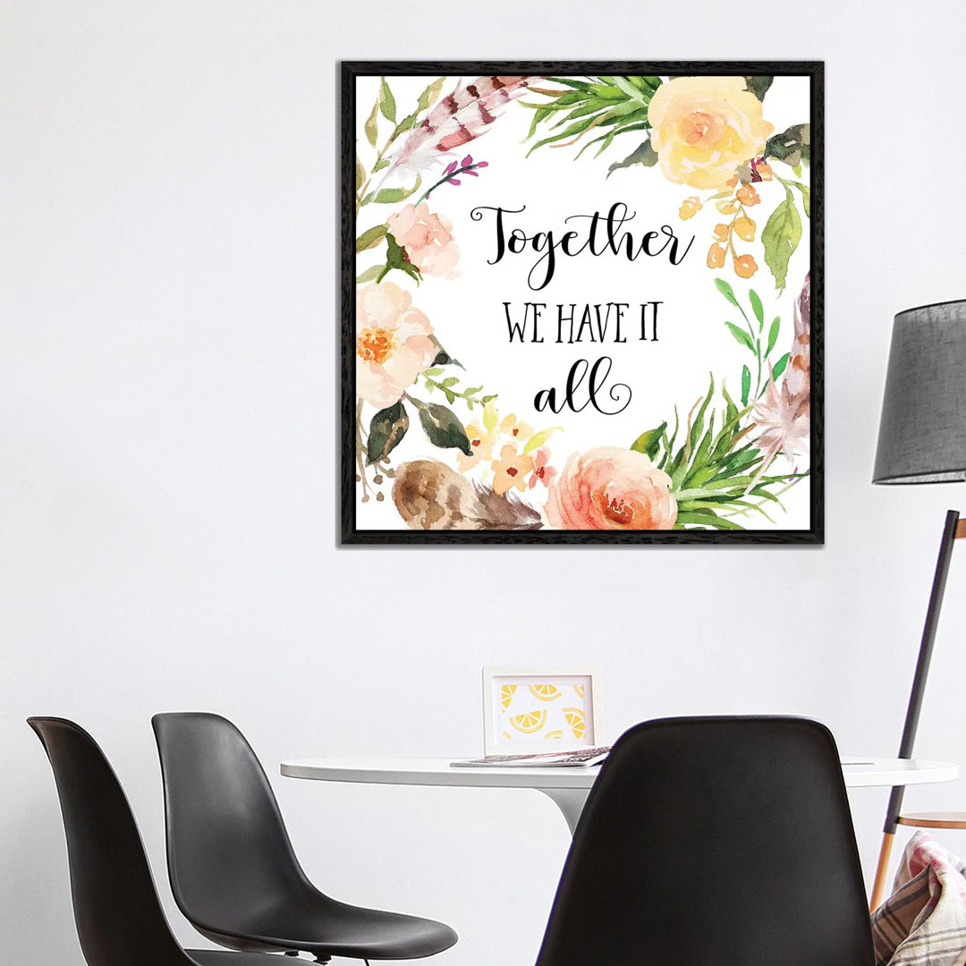 Together We Have It All - Print on Canvas