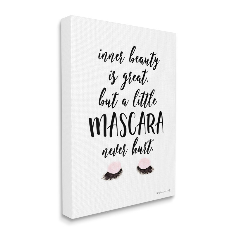 «A Little Mascara Never Hurt Expression Glam Lash» par Stephanie Workman Marrott - Art textuel, H 30 po x l 24 po