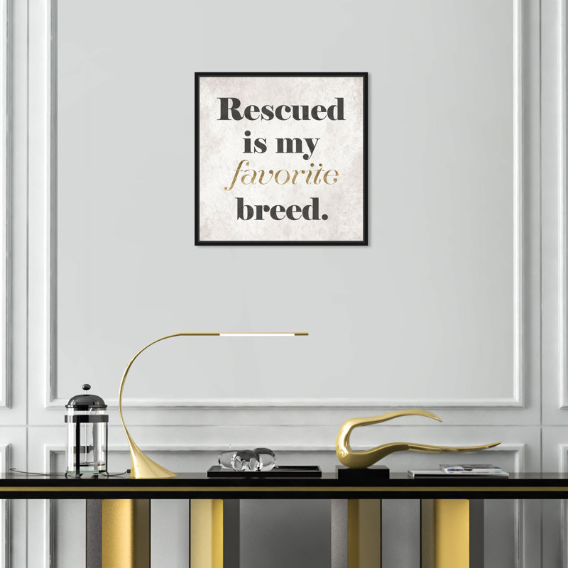 «My Favorite Breed, Rescued Pet Breed Modern», art textuel sur toile, Encadré bois noir, H 17 po x l 17 po