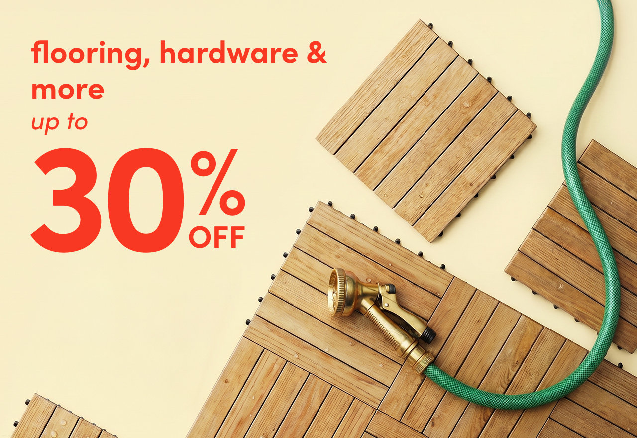 flooring, hardware & more on sale