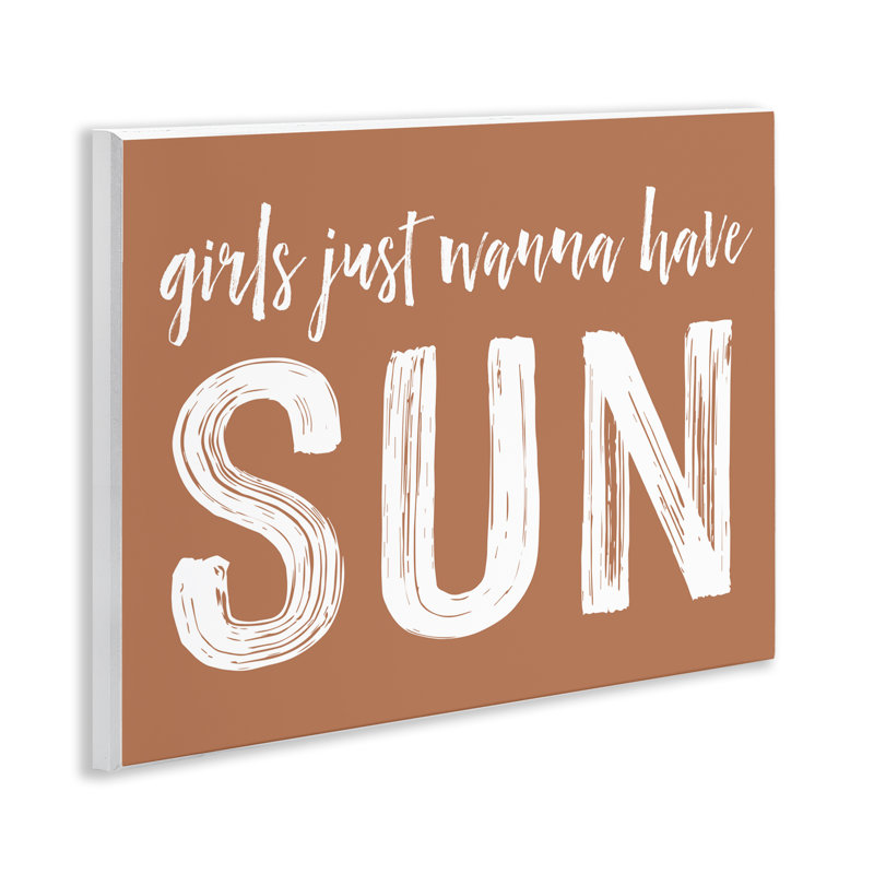 «Girls Wanna Have Sun Sun», plaque murale par lettrage et doublure