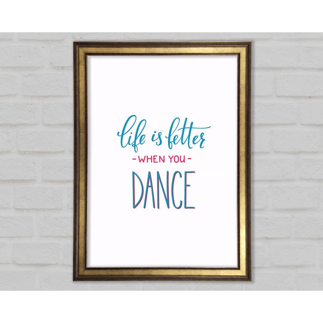 Das Leben ist besser, wenn du tanzt 2 - Single Picture Frame Typography