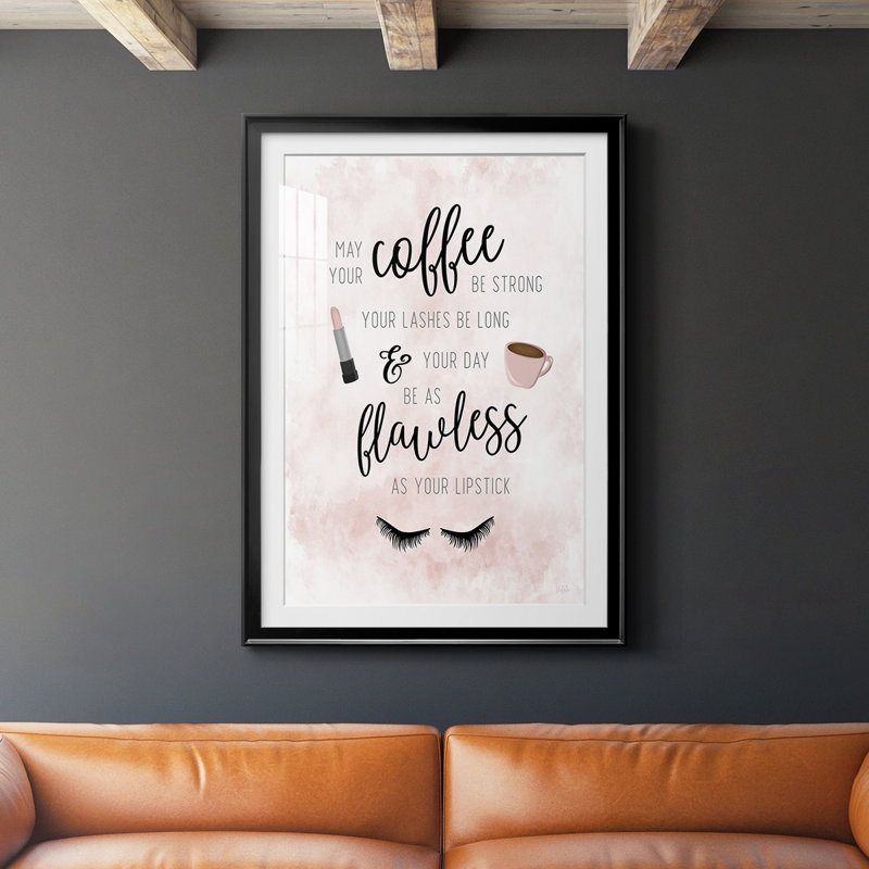 «May Your Coffee Be Strong», reproduction encadrée de qualité supérieure - prête à être accrochée, Noir