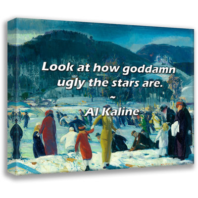 Artsy Quote "Look at how  ugly the stars are." By Al Kaline Gallery Wrapped Canvas