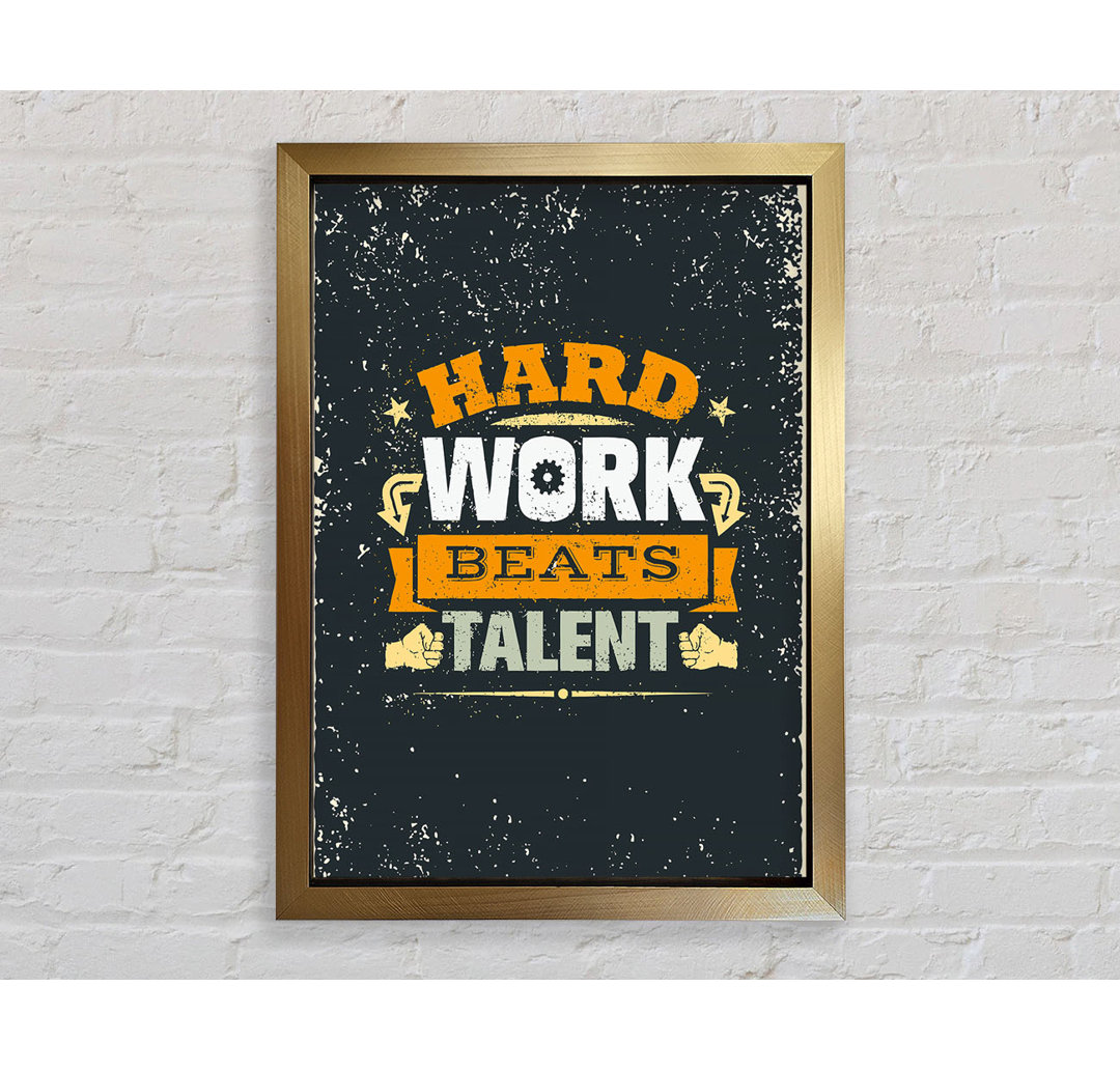 Hard Work Beats Talent