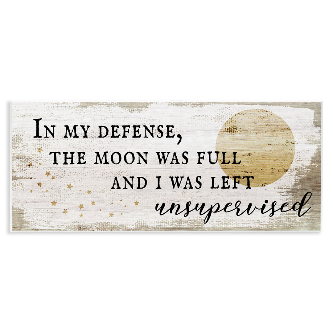 Full Moon Unsupervised Phrase Rustic Halloween Charm by Daphne Polselli - Graphic Art Print Stupell Industries