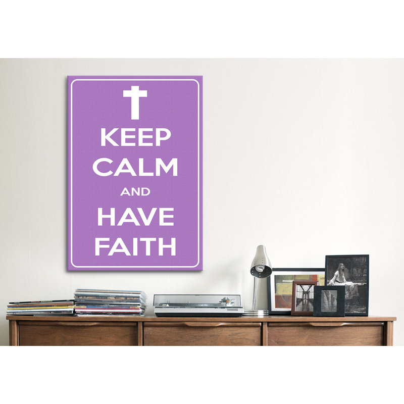 «Keep Calm and Have Faith», art textuel sur toile, H 40 po x l 26 po x P 1,5 po, Toile tendue, Pas de tapis