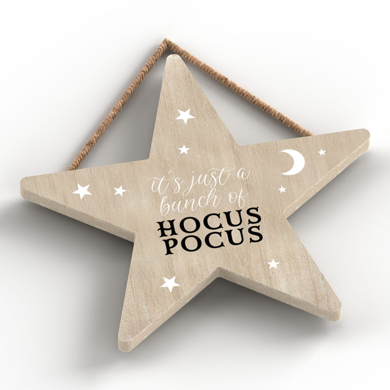 Witch Its Just Hocus Pocus Wooden Star Plaque