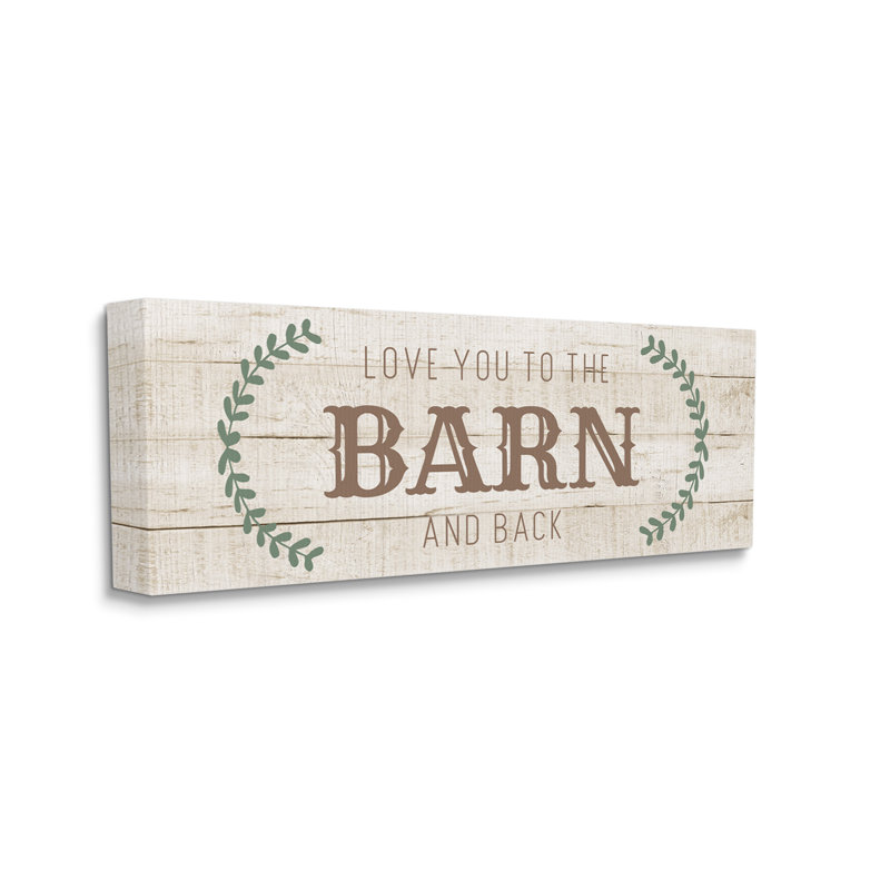 " Love You Barn & Back " by CAD Design, 17" H x 40" W x 1.5" D