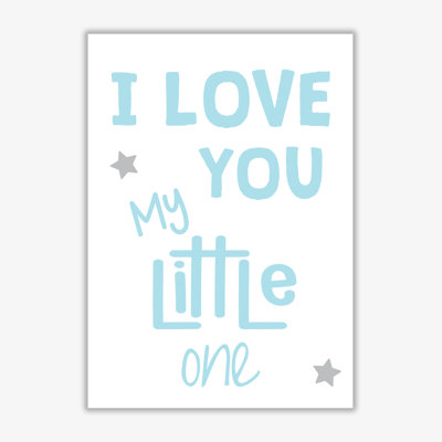 I Love You Little One - Print