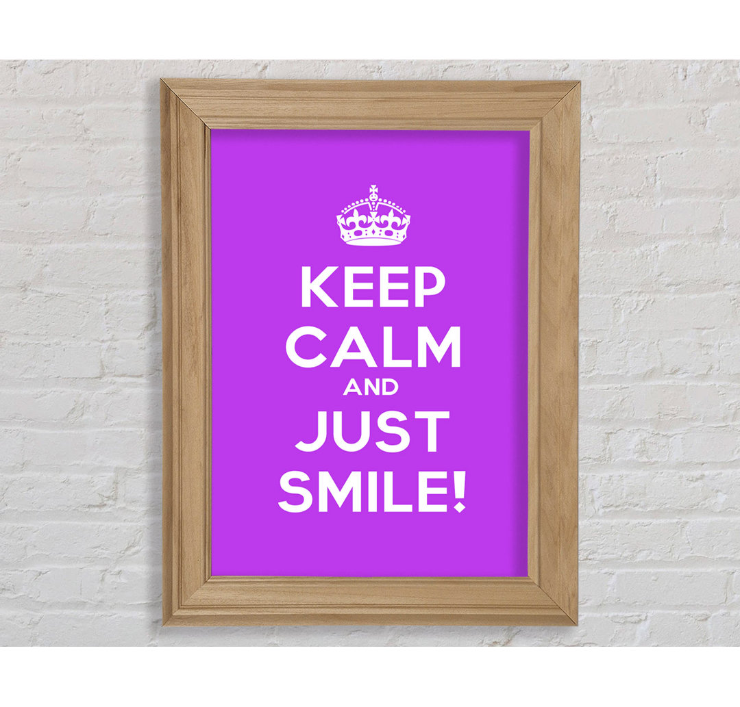 Chirezza Keep Calm Smile Gerahmter Druck Wandkunst