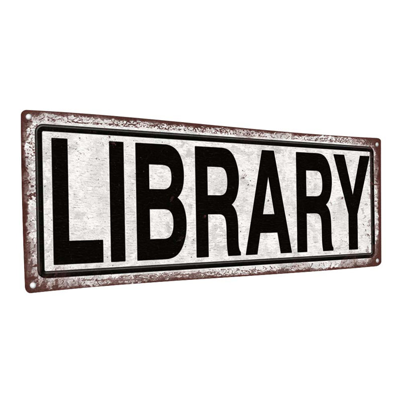 " Distressed, Library Metal Sign ", 5.75" H x 15.5" W x 0.04" D