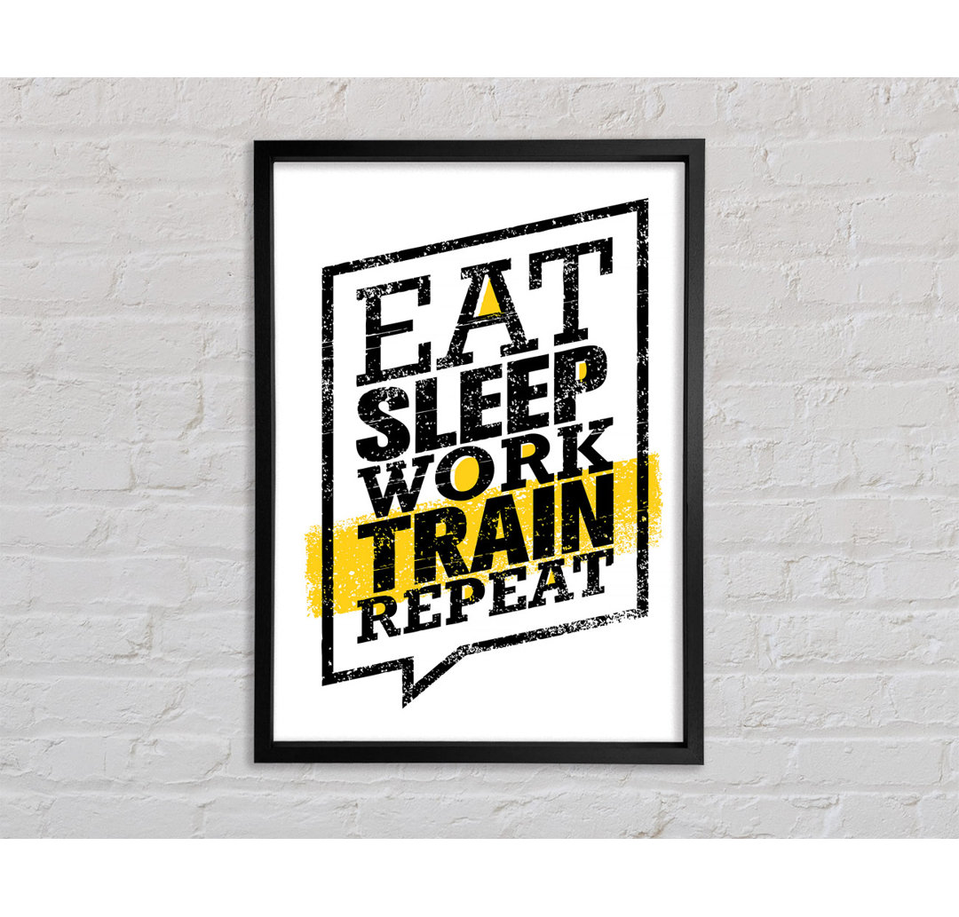 Eat Sleep Work Train Repeat 1 - Single Picture Frame Kunstdrucke auf Leinwand