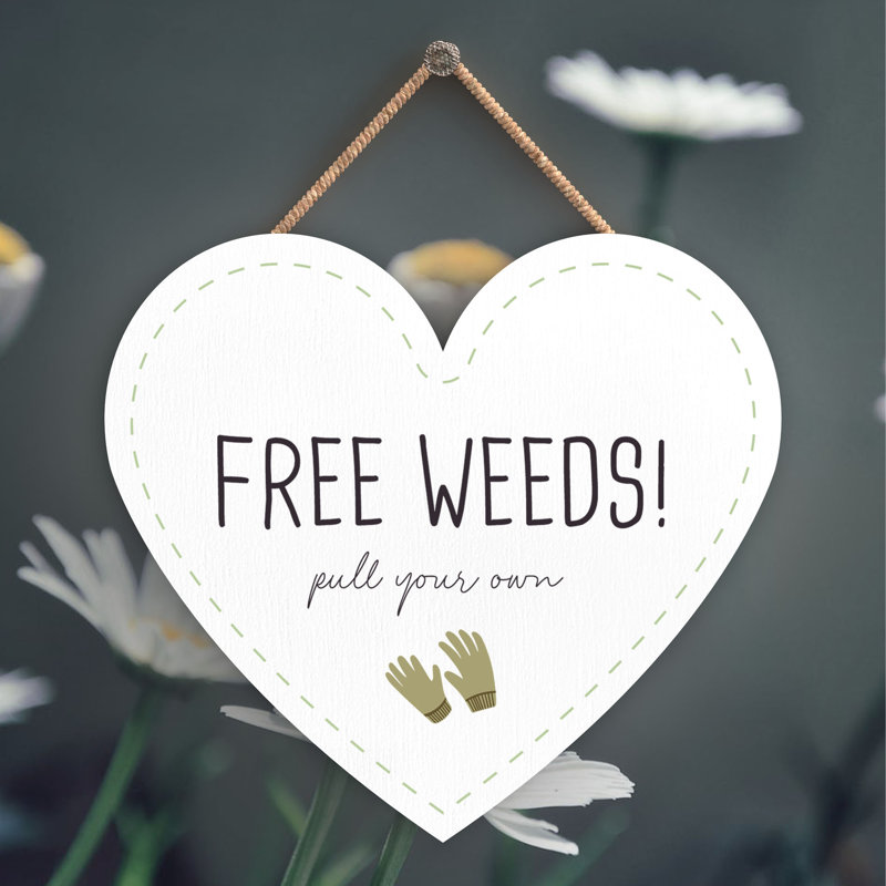 Garden Free Weeds Signs and Plaques