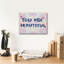 «You Are Beautiful» par Dean Russo, art mural sur toile-514439434