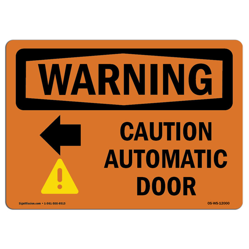 Caution Automatic Door [Left Arrow] Sign, 12" H x 18" W x 0.1" D