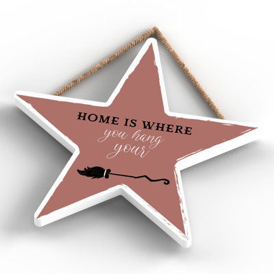 Witch Home Is Where Wooden Star Plaque