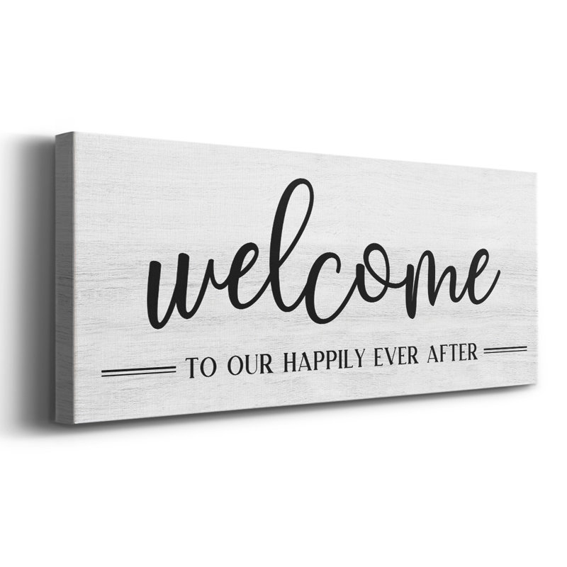 Welcome Ever After, H 24 po x l 60 po x P 1,5 po