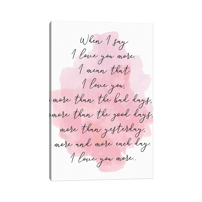«Love You More» par Pixy, art textuel sur toile tendue, H 18 po x l 12 po x 1,5 po