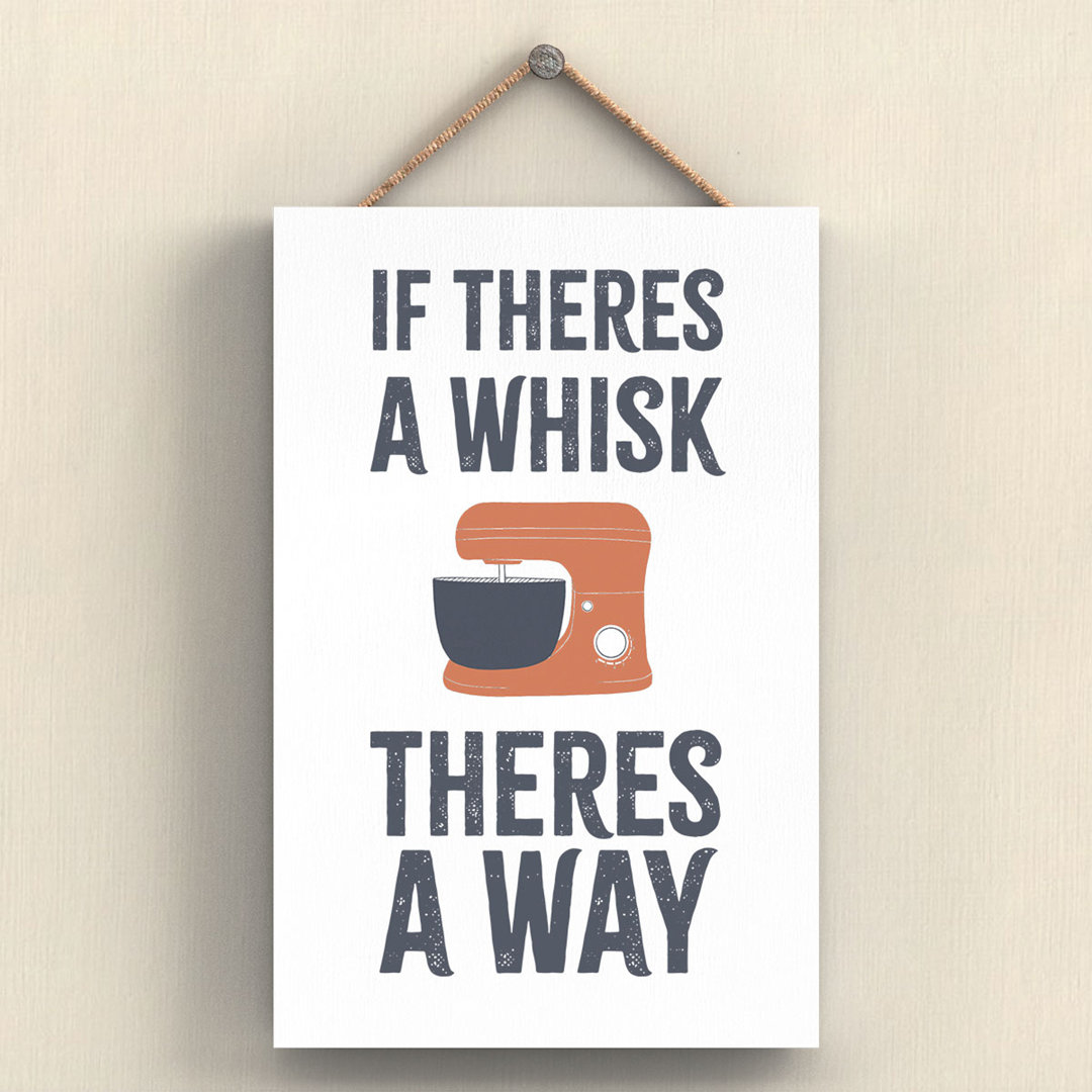 Baking There's A Whisk Humorous Hobby Typography Wooden Hanging Plaque - Image 2
