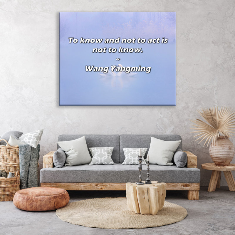 Citation artistique «savoir et ne pas agir, ce n'est pas savoir». Toile tendue par Wang Yangming Gallery