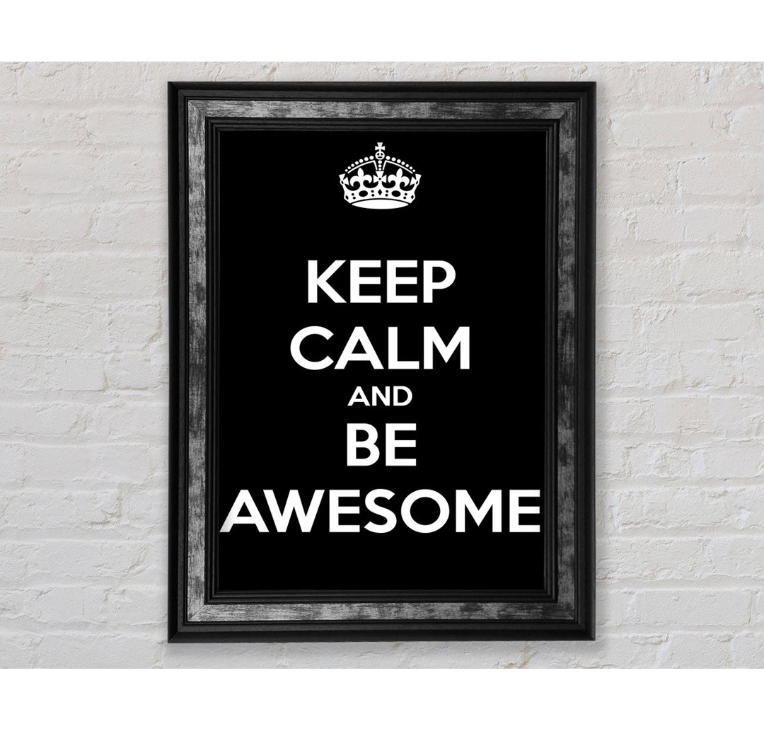 Mädchenzimmer Zitat Keep Calm And Be Awesome - Einzelner Bilderrahmen Typografie