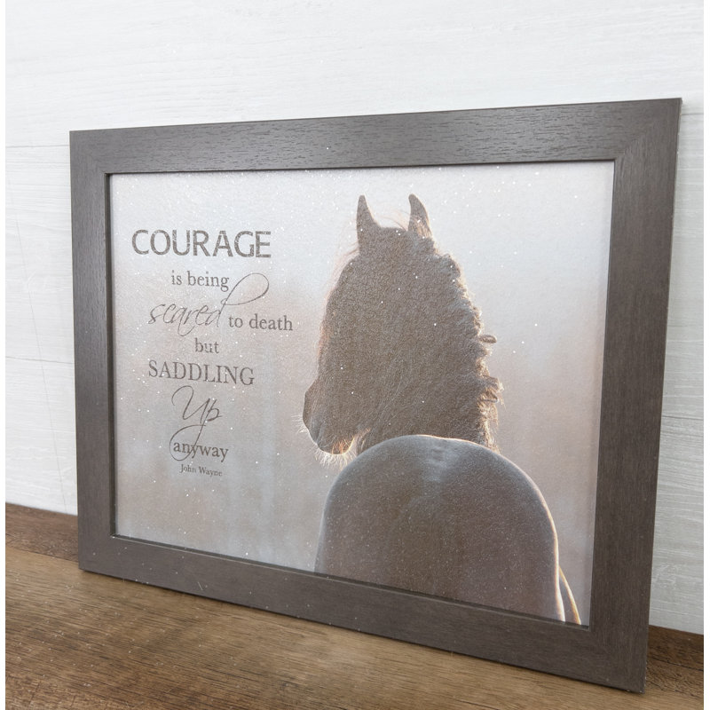 Courage est d'être effrayé à mort et à cheval, H 13 po x l 16 po x P 1 po