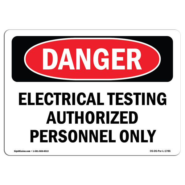 SignMission Electrical Testing Authorized Persons Only Sign | Wayfair