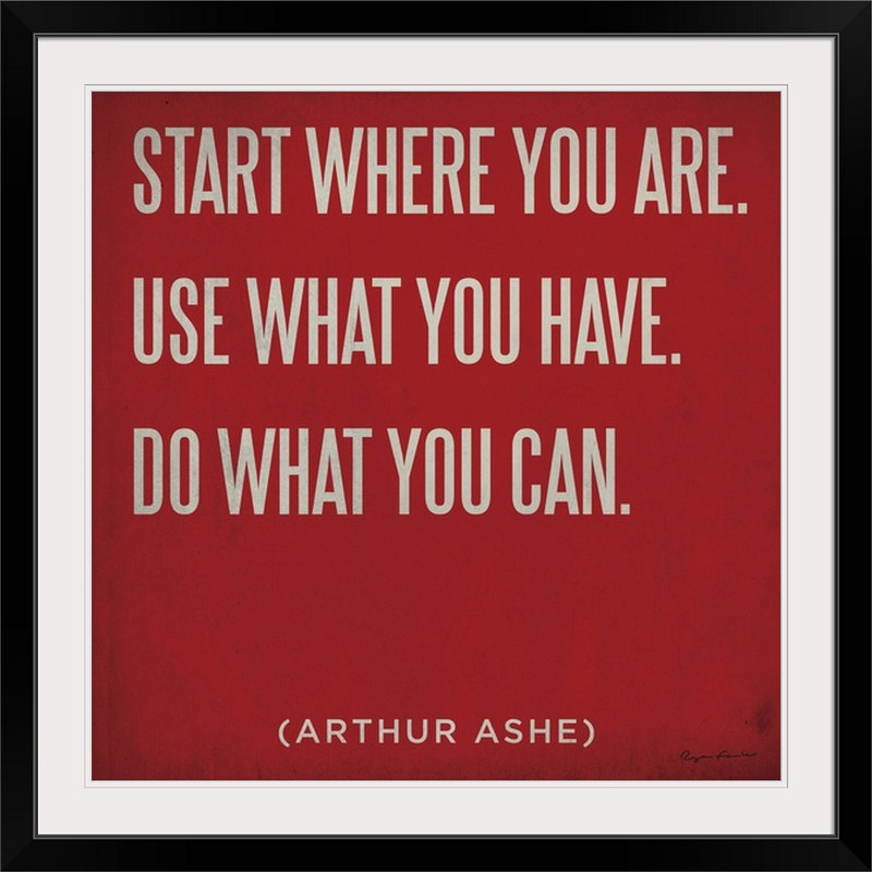 « start where you you is » par ryan fowler, art textuel, H 38 po x l 38 po x P 1 po, Cadre noir