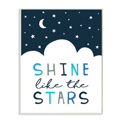 «Shine Like The Stars Expression Night Sky Clouds»
