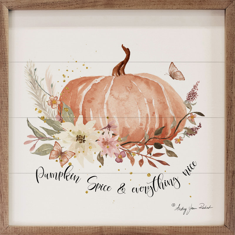«Pumpkins Spice Everything Nice» par Audrey Jeanne Roberts - impression d'un cadre photo sur bois, H 16 po x l 16 po