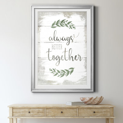 «Always Better Together», reproduction d'art textuel sur papier encadré