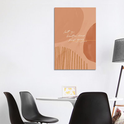 Let Go Breathe Deep Keep Going by Morgan Harper Nichols - Wrapped Canvas Print