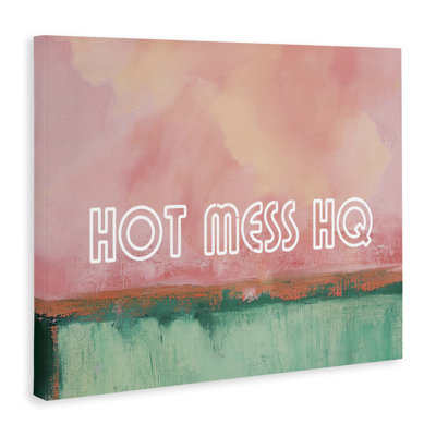Hot Mess Headquarters Canvas, design by Gina Kelly